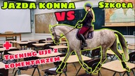 JAK POGODZIĆ JAZDĘ KONNĄ ZE SZKOŁĄ? + TRENING UJE Z KOMENTARZEM