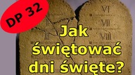DP032 Zakaz wykonywania w Szabat zabronionych czynności (Wj 20, 10-11)