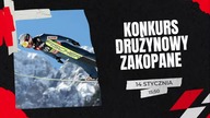 KONKURS DRUŻYNOWY - ZAKOPANE 14. 12 ZACZYNAMY O 15:50 .