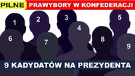 Pilne! PRAWYBORY w Konfederacji.  NAZWISKA 9.  KANDYDATÓW [wybory prezydenckie]