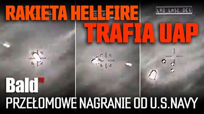 KONGRES USA: PRZEŁOMOWE NAGRANIE UAP: RAKIETA HELLFIRE vs UFO!