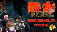 Tekken 2 (1996)[PlayStation] - Recenzja FoXa