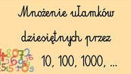 Mnożenie ułamków dziesiętnych przez 10, 100, 1000
