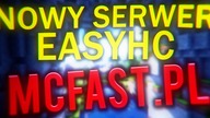 NOWY EASYHC! MCFAST.PL! ZAPRASZAM!