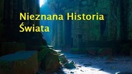 NHŚ: Nieznana Historia Świata cz. 1