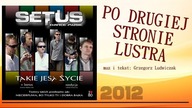 SETUS - PO DRUGIEJ STRONIE LUSTRA (2012)