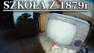 Opuszczona SZKOŁA Z 1879 roku Urbex Abandoned SCHOOL From 1879 Urbex
