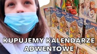 KUPUJEMY KALENDARZAE ADWENTOWE!