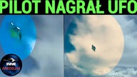 Pilot samolotu uchwycił NAJLEPSZE nagranie UFO w historii!
