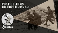 Coat Of Arms  The Greco-Italian War  Sabaton History 078 [Official]