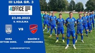 Odra Skrzynie Zając Bytom Odrzański - Raków II Częstochowa - LIVE - godz.  11:00 - 23. 09. 2023r.