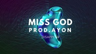 Miss God prod.  Ayon - Disappear