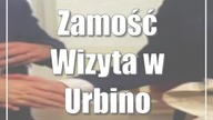 Zamość: Wizyta w Urbino