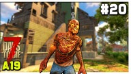 7 Days To Die Alpha 19 | TYLKO PIĘŚCI ODCINEK 20 | 7D2D A19 BORSUK GAMEPLAY PL
