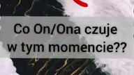 Co czuje w tej chwili? 