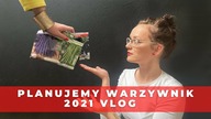 Planowanie warzywnika 2021Co wysiewać, co posadzić w ogrodzie warzywnym Luty 