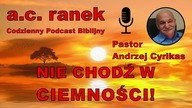 1730.  Nie chodź w ciemności! Pastor Andrzej Cyrikas #chwe #andrzejcyrikas