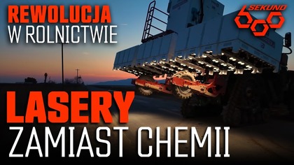 LASERY ZAMIAST CHEMII W ROLNICTWIE! REWOLUCJA CZY MRZONKA?