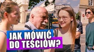 Jak mówić do teściowej i teścia?