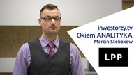 LPP Okiem ANALITYKA #7, Marcin Stebakow, 10.01.2017