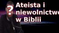 Ateista i niewolnictwo w Biblii