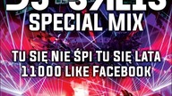 Dj Salis - Specjal Mix - Tu Się Nie Śpi Tu Się Lata - 11000 Like Facebook / + TRACKLISTA