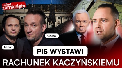 RACHUNEK KACZYŃSKIEGO.  PIS ROZLICZY GO ZA NAWROCKIEGO | UKŁAD ZAMKNIĘTY
