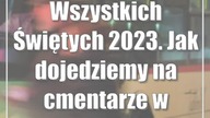 Wszystkich Świętych 2023.  Jak dojedziemy na cmentarze w Lublinie?