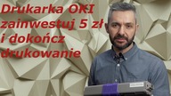 Toner OKI C510 - Zainwestuj 5zł... i dokończ drukowanie!