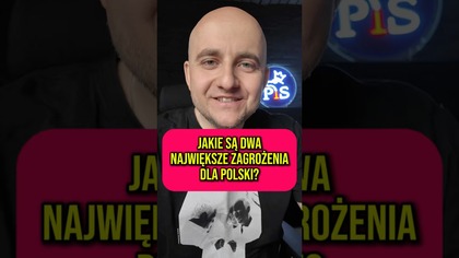 DWA NAJWIĘKSZE ZAGROŻENIA DLA POLSKI
