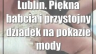 Lublin.  Piękna babcia i przystojny dziadek na pokazie mody