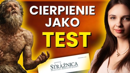 Dlaczego Organizacja Chce, Żebyś Cierpiał? Analiza Strażnicy o Hiobie