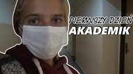 PIERWSZY DZIEŃ W AKADEMIKU || Wyprowadzka do Warszawy #1