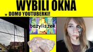 Wybili Okna Kamieniami w domu Bazyliszek Chan !
