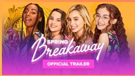 SPRING BREAKAWAY | Official Trailer