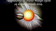 Afirmacja III - The most beautiful moments of my life are yet to come.