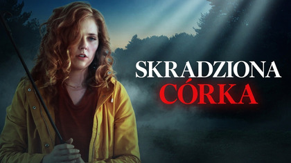 Skradziona c&oacute;rka (2020) 