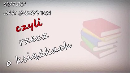 [Materiał archiwalny] Ostro jak brzytwa, czyli rzecz o książkach: Ludobójstwo niepotępione