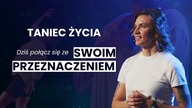 Dziś połącz się ze swoim przeznaczeniem.  Jedyna taka medytacja po polsku - Taniec Życia.