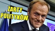 NAJGŁUPSZE ŻARTY POLITYKÓW