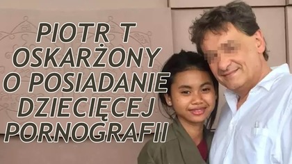 Czy Piotr T Jest Pedofilem, czy Wrabiają go Służby?
