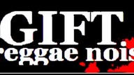GIFT reggae noise LIVE part1