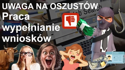 Praca wypełnianie wniosków - to często oszustwo