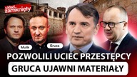 SKAZANY DZIAŁACZ PiS.  UCIECZKA ZAMIAST WIĘZIENIA.  GRUCA GRZMI: UJAWNIĘ DOKUMENTY