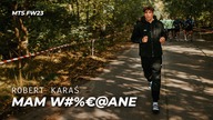 MAM W#%@ANE | Robert Karaś | MTS FW23
