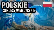 10 WIELKICH POLSKICH POSTEPOW W MEDYCYNIE