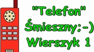 Śmieszne Wierszyki o Telefonie 1 Zabawne Rymowanki Wesołe Wiersze Fajne Mega Bekowe Teksty PL