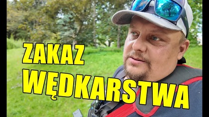 UWAGA!!! Chcą zakazać wędkarstwa w Polsce - to nie żart!!!