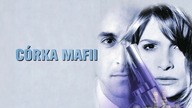 C&oacute;rka mafii (1998) [Lektor PL] - Montana