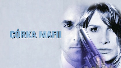 C&oacute;rka mafii (1998) [Lektor PL] - Montana